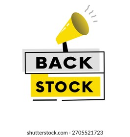 Back stock banner or badge type announce element. Colorful vector with megaphone. symbol for Advertising or banner and social platform.