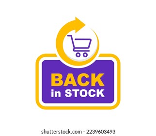 Back in stock banner. Sale label with shopping cart. Promotion emblem. Vector illustration.