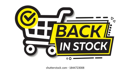 Back In Stock, Bright Vector Illustration With Shopping Cart And Check Mark Icon
