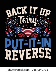 Back Up Terry Put It In Reverse 4 de julio Fireworks Funny es perfecto para cualquier persona que ama. Este divertido diseño del 4 de julio es genial para cualquier patriota estadounidense. Perfecto American Flag para hombres regalos y mujeres