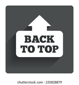 Back to top arrow sign icon. Scroll up page symbol. Gray flat square button with shadow. Modern UI website navigation. Vector