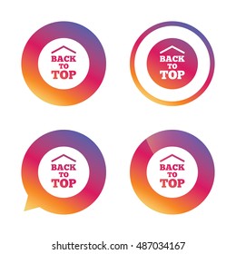 Back to top arrow sign icon. Scroll up page symbol. Gradient buttons with flat icon. Speech bubble sign. Vector