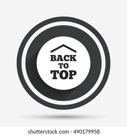 Back to top arrow sign icon. Scroll up page symbol. Circle flat button with shadow and border. Vector