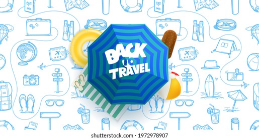 Back to travel. Banner with umbrella, beach stuff and logo