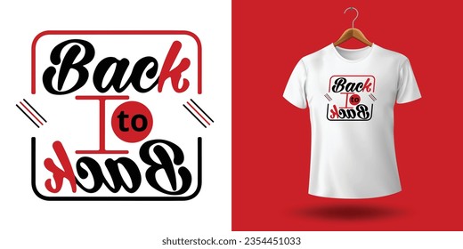 'Back to Back' T-shirt Design Vector File