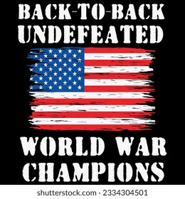 Back to back undefeated world war champs t-shirt design