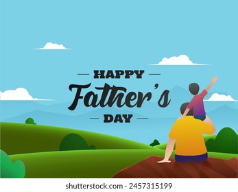Back View Son Sitting on His Father Shoulder in Front of Beautiful Greenery Landscape, Happy Father's Day Concept.