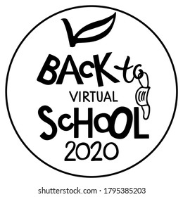 Back to virtual school 2020 lettering with apple element design. Hand written words isolated on white background. Black hand lettering quote. Quarantine Teacher Shirt Design. 