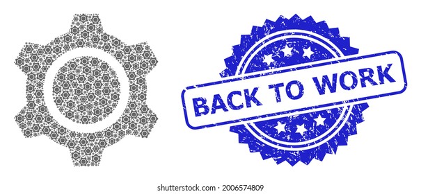 Volver al trabajo sello corroído y equipo de colaje fractal vectorial. La marca azul contiene el título Volver al trabajo dentro de la rosette. El collage de vectores está diseñado con iconos de engranajes rotados dispersos.
