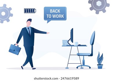 Back to work, vacation is over, starting work, happy employee back to workplace. Male clerk is full of strength and energy for the working day. flat vector illustration