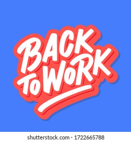  De vuelta al trabajo. Signo de letras del vector.