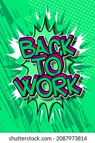 De vuelta al trabajo, vacaciones de trabajo, vacaciones o concepto de negocios desempleado. Texto de libro de historietas sobre fondo de historietas abstractas. Ilustración de estilo de arte pop retro.