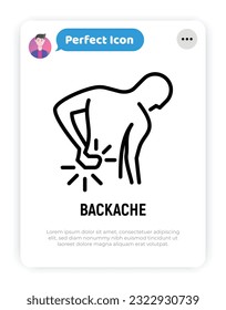 Backache thin line icon. Man touching his back. Osteoporosis, arthritis symptom. Vector illustration.