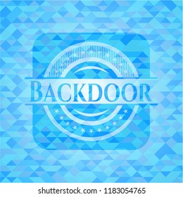 Backdoor realistic sky blue emblem. Mosaic background