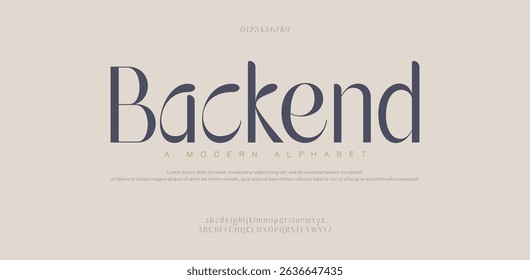 Backend, Elegant awesome alphabet letters font. unique serif font. Classic Lettering Minimal Fashion Designs. Typography fonts regular. vector illustration
