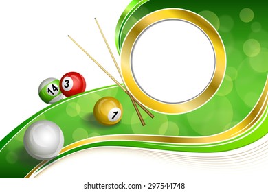 Background abstract green billiards pool cue red white yellow ball gold circle frame illustration vector