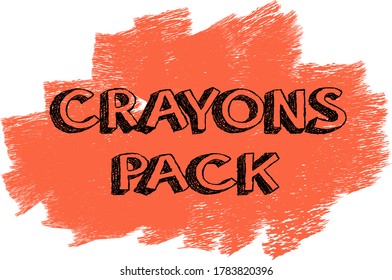 background abstract orange pencil drawing and black lettering "crayons pack"