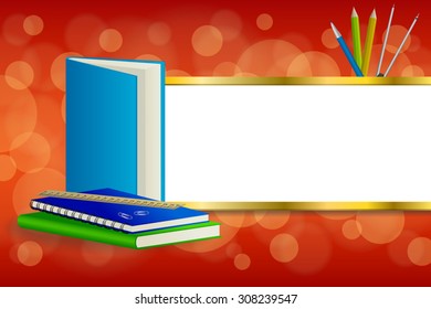 Background abstract school green book blue notebook ruler pen pencil clip compasses red yellow gold stripes frame illustration vector