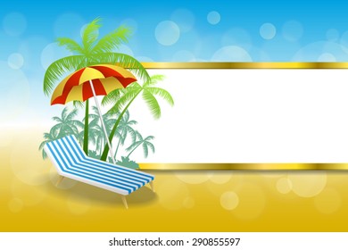 Background abstract summer beach vacation deck chair umbrella blue yellow stripes gold frame illustration vector