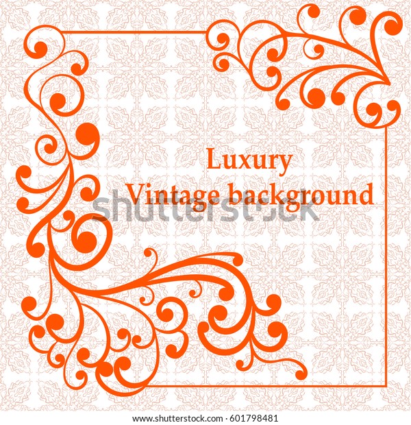Background with antique, luxury orange ornament and\
vintage frame