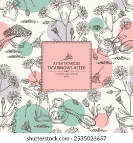 Background with aster tataricus: aster tataricus plant, leaves aster tataricus flowers. Tatarinow's aster. Oil, soap and bath salt . Cosmetics and med