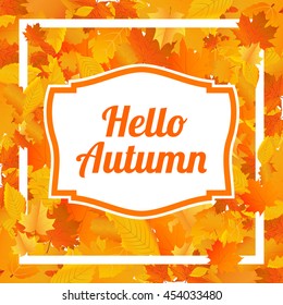 Background with autumn leaves frame and place for text. Vector illustration.