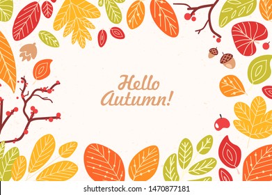 Background or backdrop with frame or border made of fallen dried leaves, acorns, cones, berries and Hello Autumn phrase written with cursive calligraphic font. Seasonal decorative vector illustration.