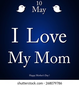 Background, banner or flyer with text Mom for Happy Mothers Day celebration.