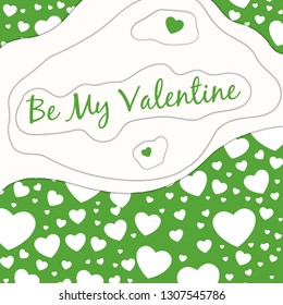 Background for a banner on Valentine's Day. Be my Valentine. Spotted green background.
