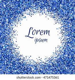 Background with blue glitter, round frame. Vector illustration
