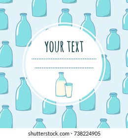 Background with bottles of milk and space for your text. Suitable for packaging design, tags, covers, menus.