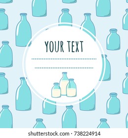 Background with bottles of milk and space for your text. Suitable for packaging design, tags, covers, menus.
