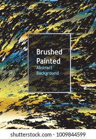 background brushed painted abstract grunge , templates for cover posters, banners, flayers, 