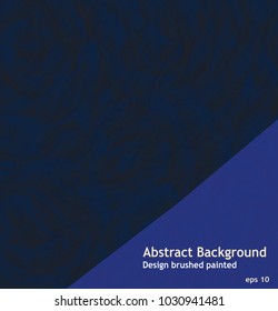 background brushed painted abstract grunge blue color , templates for cover posters, banners, flayer,
