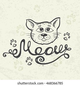 Background with cat muzzle and lettering "Meow". Hand drawn vector illustration.