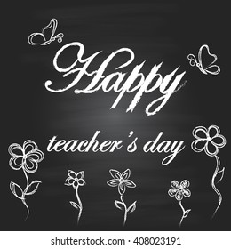 Background with chalkboard. Happy teacher's day.