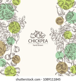 Background with chickpea: chickpea bean, pod, chickpea plant and leaves Vector hand drawn illustration