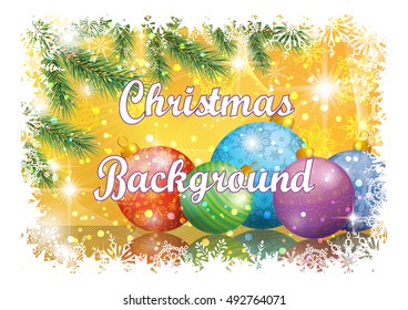 Background for Christmas Holiday Design, Green Fir Coniferous Branches, Glass Balls, Confetti, Flashes and Snowflakes. Eps10, Contains Transparencies. Vector