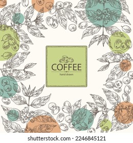 Background with coffee: coffee plant, leaves and coffee fruit. Vector hand drawn illustration.