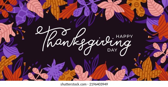 Background with color autumn leaves and hand drawn lettering Happy Thanksgiving