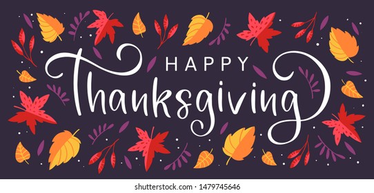 Background with colorful autumn leaves and hand drawn lettering Happy Thanksgiving