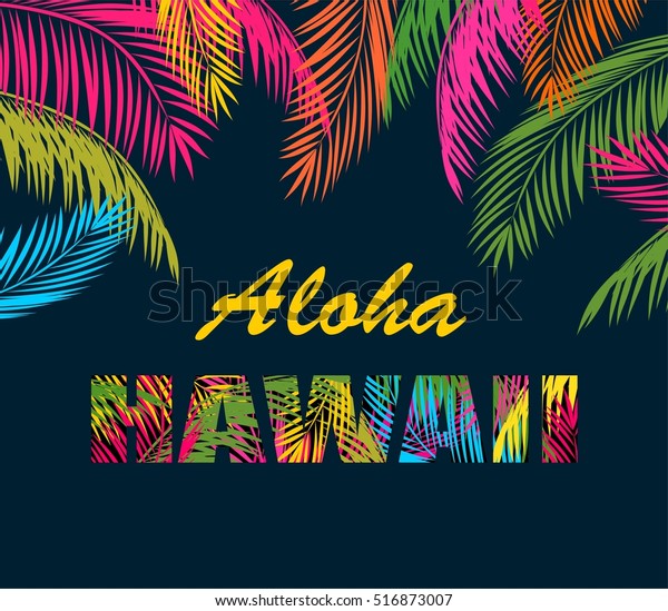 カラフルなヤシの葉とアロハハワイの文字の背景 のベクター画像素材 ロイヤリティフリー 516873007