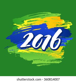 Background colors of the Brazilian flag with the inscription 2016. Vector illustration EPS10