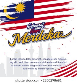 background congratulation Hari Merdeka Malaysia which means Independence Day Malaysia