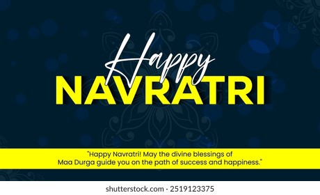 Background Dark blue
Decorative Elements White and yellow 
 bless Happy Navratri May the divine blessings of MaDurga guide you on the path of success and happiness