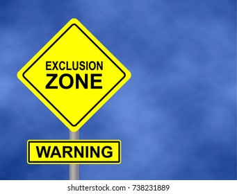 Background of dark blue sky with cumulus clouds and yellow road sign with text Warning Exclusion Zone. Vector illustration