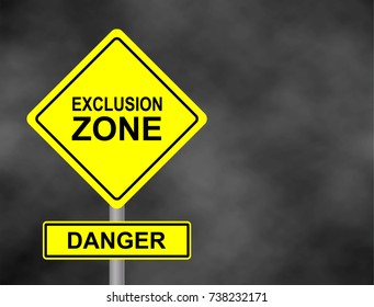 Background of dark GREY sky with cumulus clouds and yellow road sign with text Danger Exclusion Zone. Vector illustration