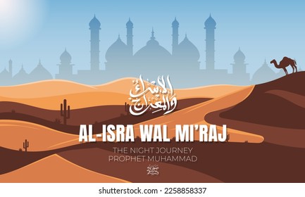 Background desert greeting Isra Miraj Prophet Muhammad. Vector illustration