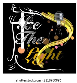 A background design that reads be the light