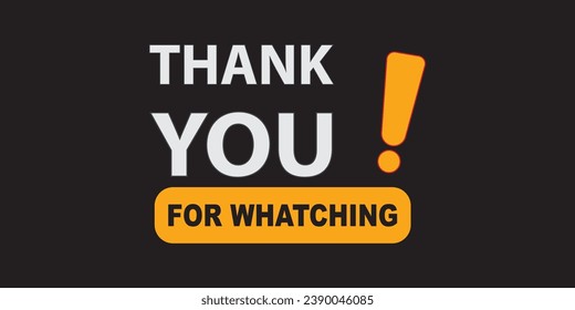 Background design with the words thank you for watching. svg